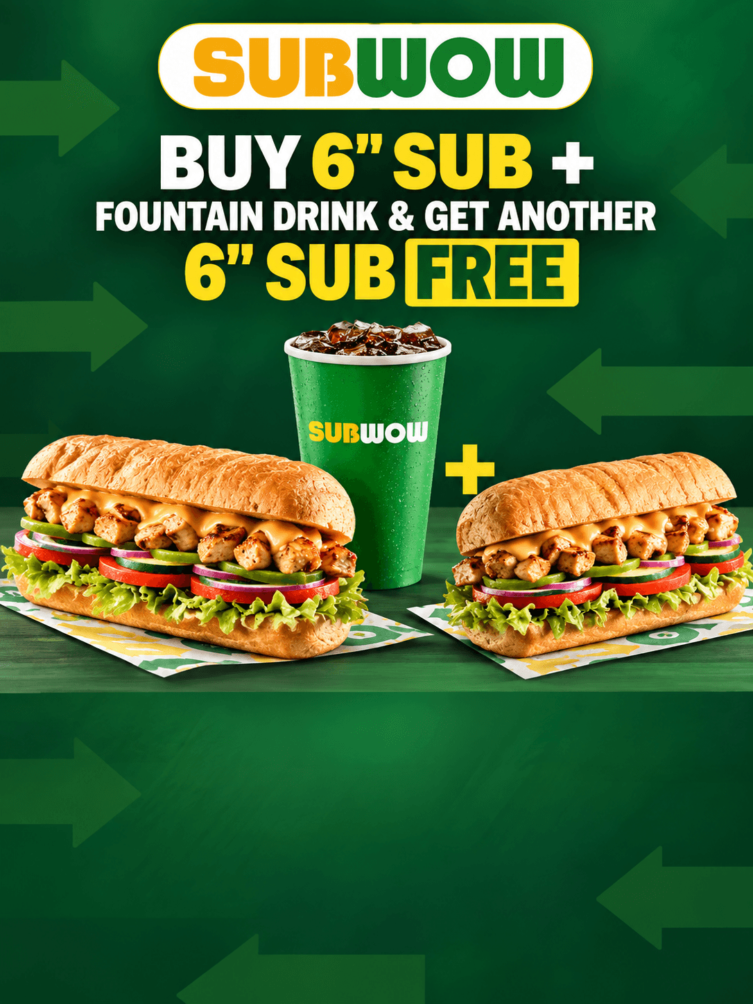 Buy 6 Inch Sub + Fountain Drink & get 6-Inch Sub Free.