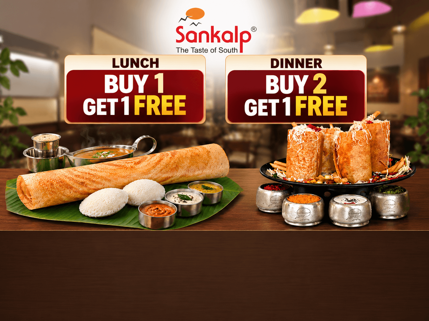 LUNCH TIME -DOSA / UTHAPPA : Buy One & Get One Free.