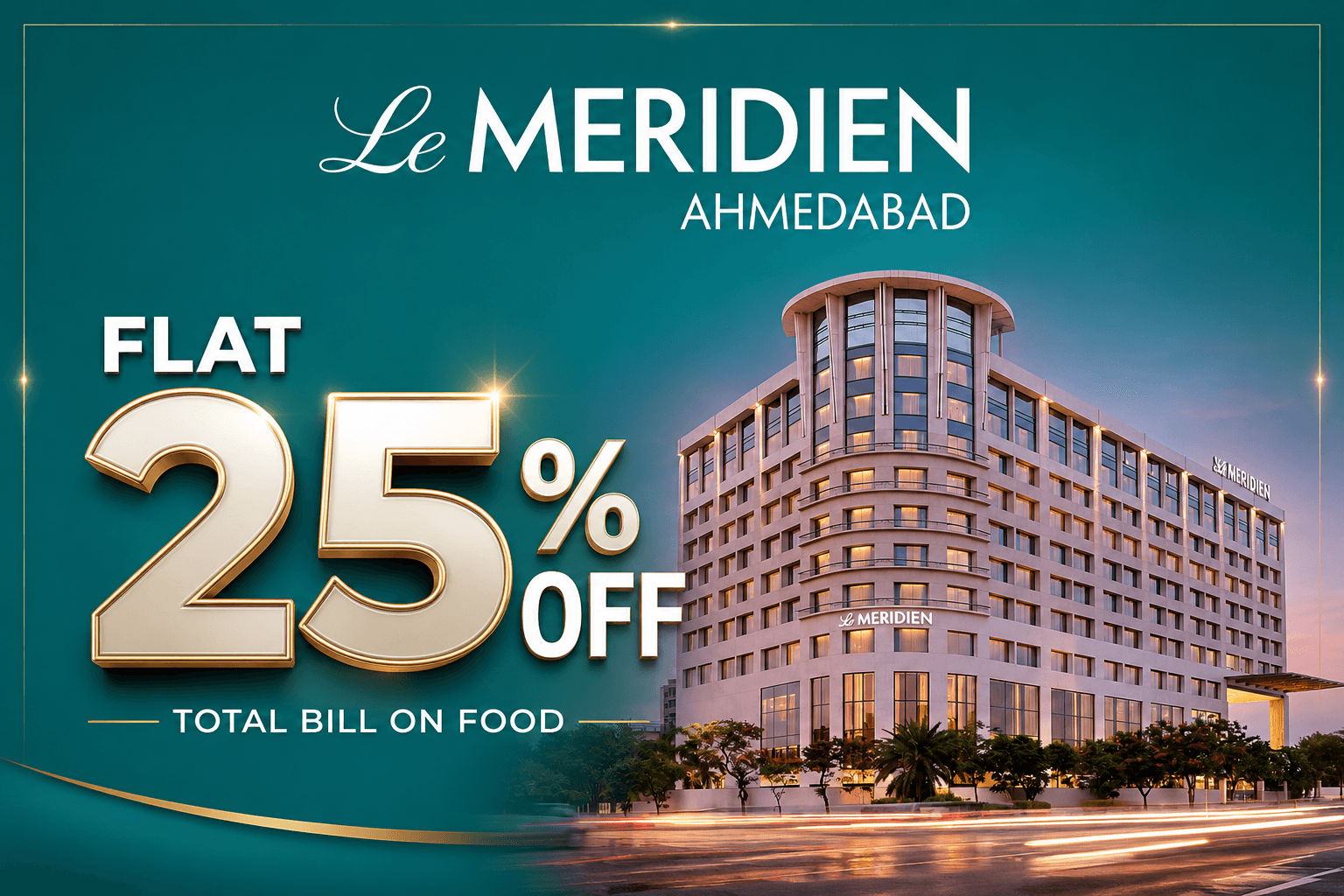 UNLIMITED BREAKFAST : Flat 25% Discount on total billing